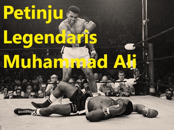 Petinju Legendaris Muhammad Ali