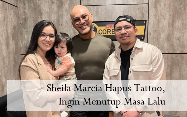 Sheila Marcia Hapus Tattoo, Ingin Menutup Masa Lalu